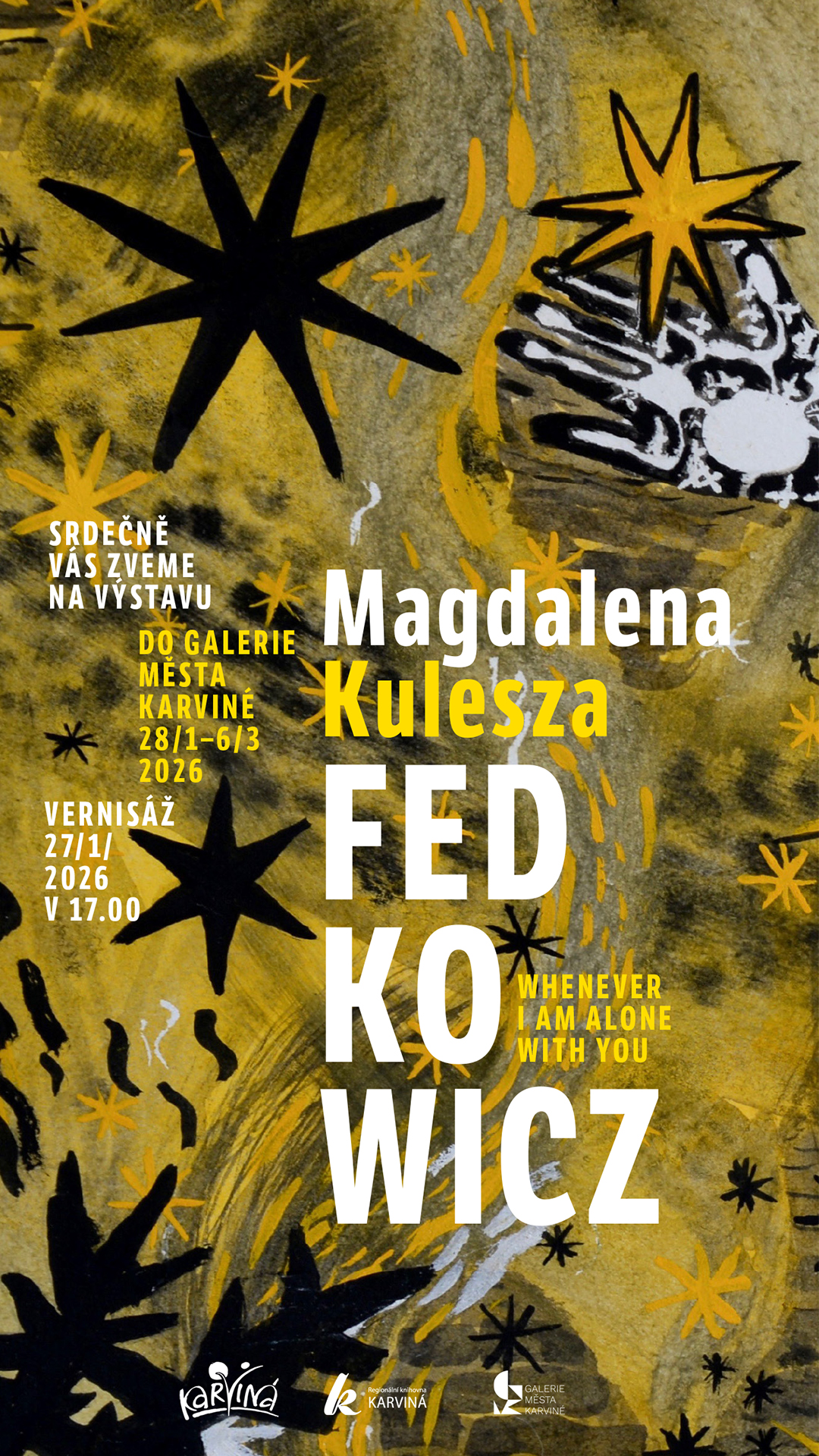 Vernisáž - Magdalena Kulesza-Fedkowicz: Whenever I am alone with you 